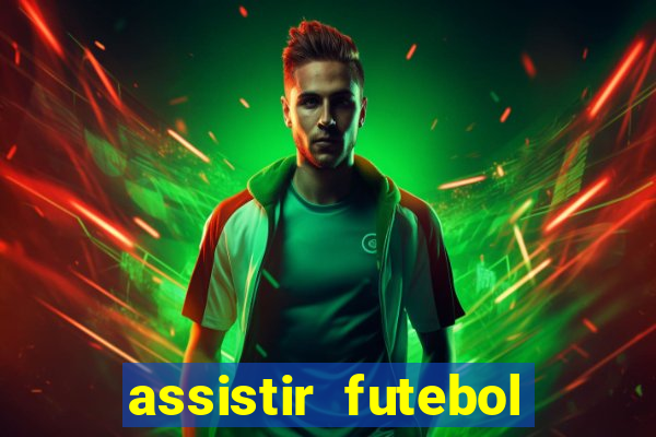 assistir futebol online multi canais